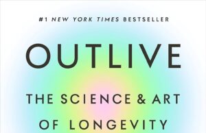 Outlive: The Science & Art of Longevity – Dr.Peter Attia